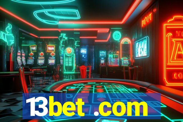 13bet .com